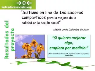 “Sistema on line de Indicadores compartidos para la mejora de la calidad en la acción social ”