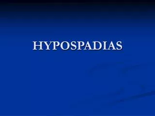 HYPOSPADIAS