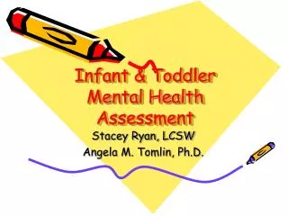 Infant &amp; Toddler Mental Health Assessment