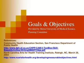 Goals &amp; Objectives Provided by Shiraz University of Medical Science, Planning Committee
