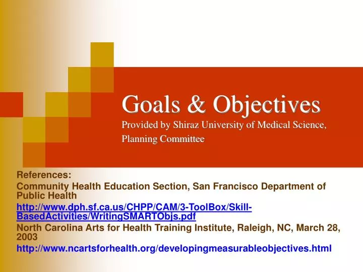 goals objectives provided by shiraz university of medical science planning committee