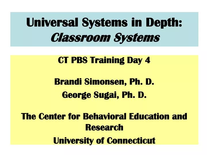 universal systems in depth classroom systems