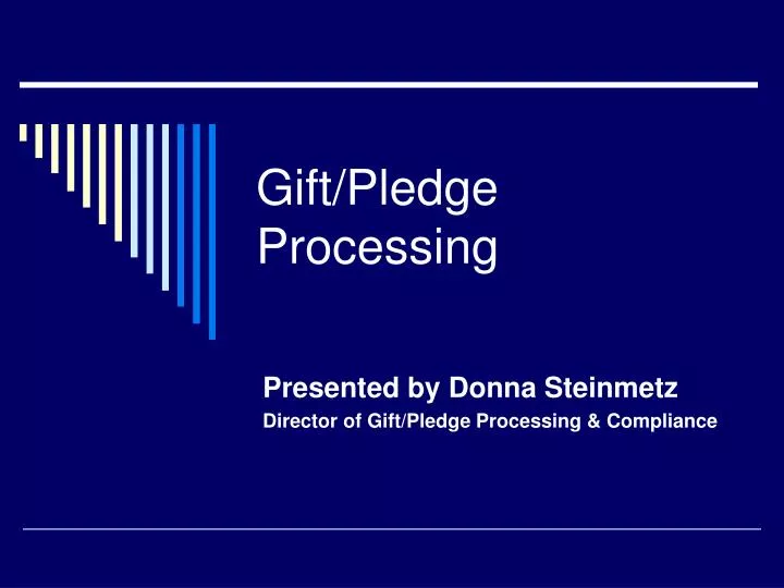 gift pledge processing