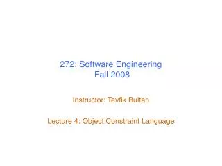 272: Software Engineering Fall 2008