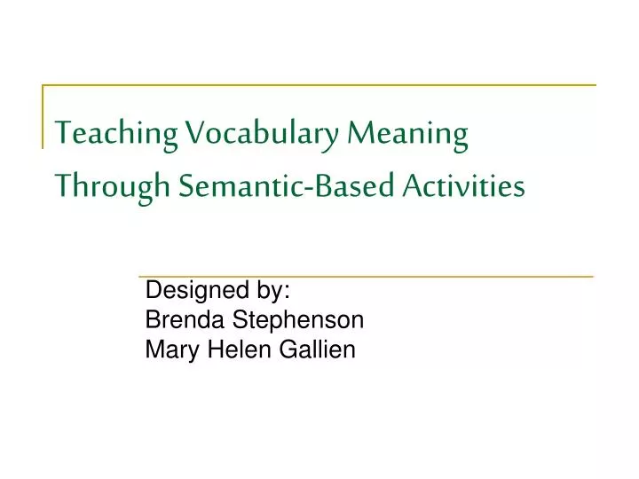 teaching vocabulary meaning through semantic based activities
