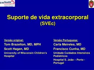Suporte de vida extracorporal (SVEc)