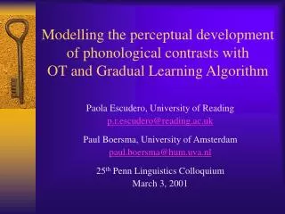 Modelling the perceptual development of phonological contrasts with OT and Gradual Learning Algorithm