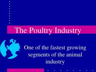 The Poultry Industry