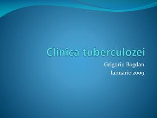 Clinica tuberculozei