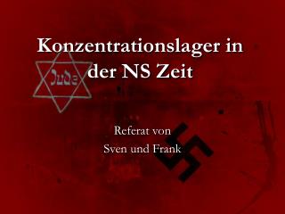 Konzentrationslager in der NS Zeit