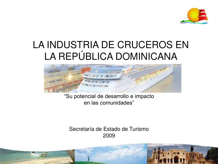 la industria de cruceros en la rep blica dominicana