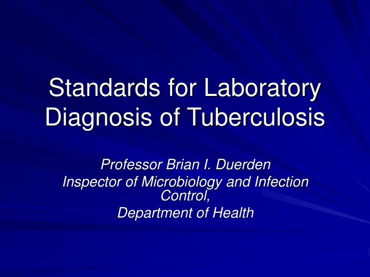 standards for laboratory diagnosis of tuberculosis