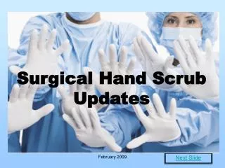 Surgical Hand Scrub Updates