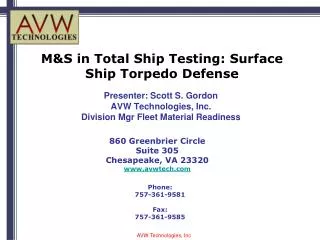 M&amp;S in Total Ship Testing: Surface Ship Torpedo Defense