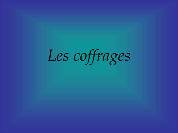 les coffrages