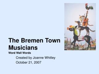 The Bremen Town Musicians Word Wall Words