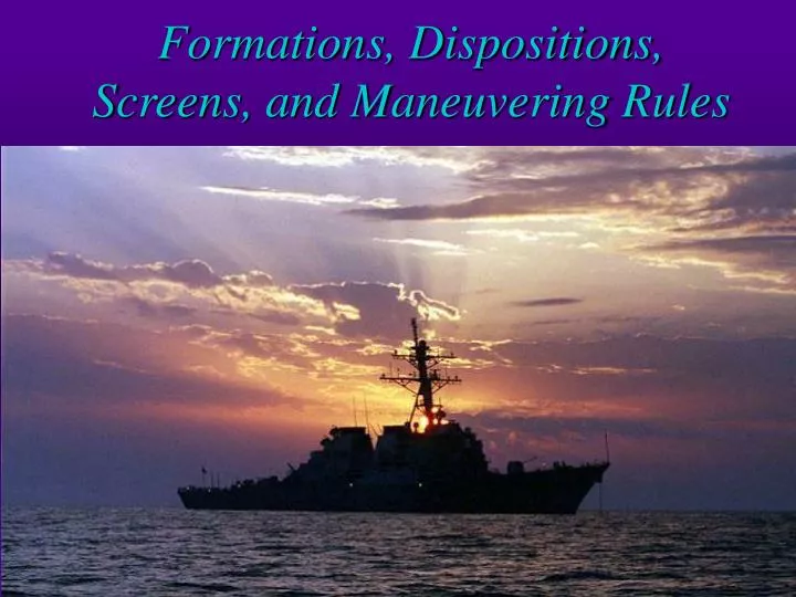 formations dispositions screens and maneuvering rules