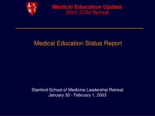 Medical Education Status Report