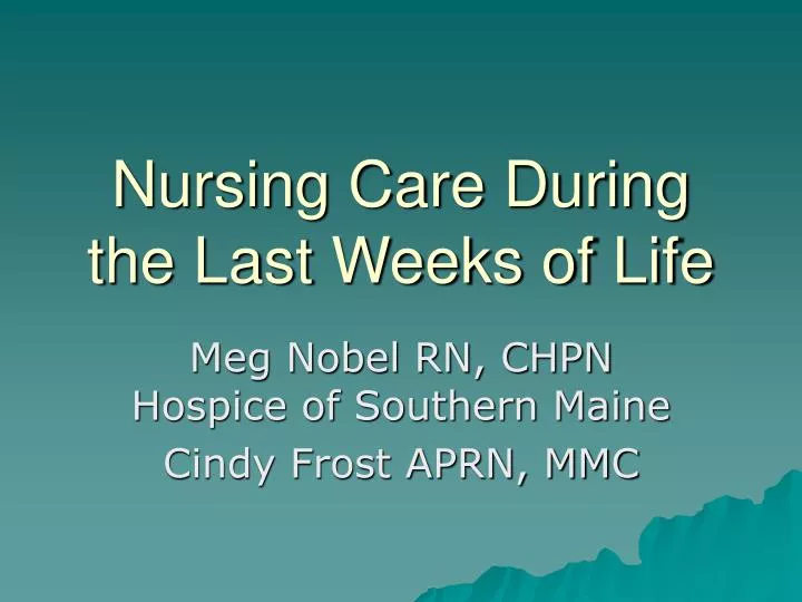 nursing care during the last weeks of life