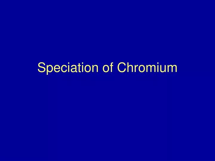 speciation of chromium