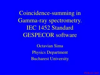 Coincidence-summing in Gamma-ray spectrometry. IEC 1452 Standard GESPECOR software