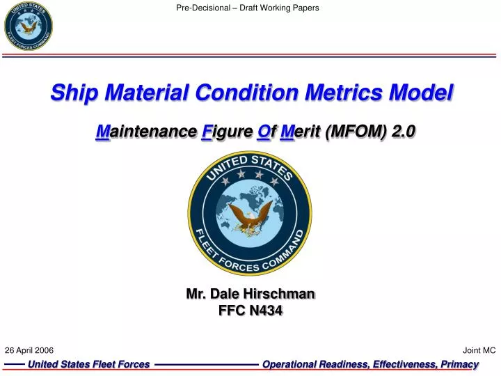 ship material condition metrics model m aintenance f igure o f m erit mfom 2 0