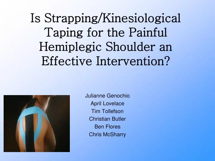 is strapping kinesiological taping for the painful hemiplegic shoulder an effective intervention