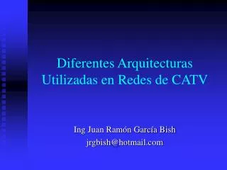 Diferentes Arquitecturas Utilizadas en Redes de CATV