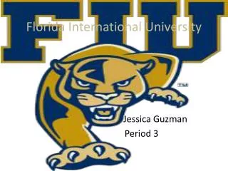 Jessica Guzman Period 3 FIU Medical