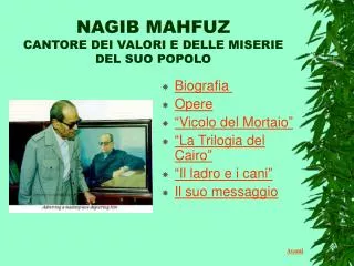 NAGIB MAHFUZ CANTORE DEI VALORI E DELLE MISERIE DEL SUO POPOLO