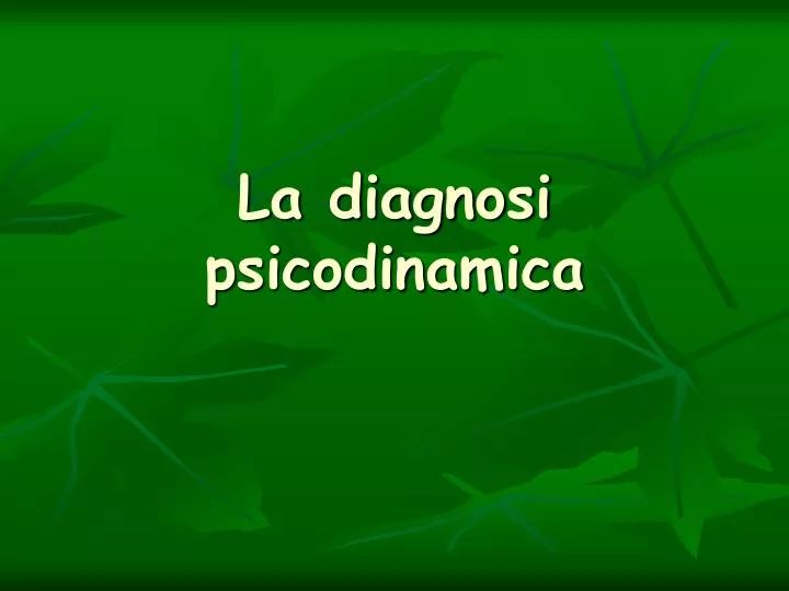 la diagnosi psicodinamica