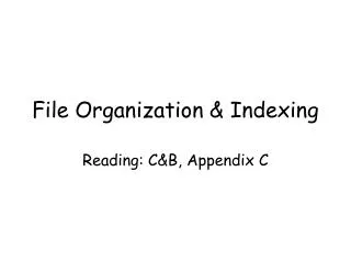 File Organization &amp; Indexing