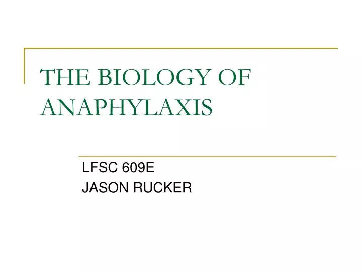 the biology of anaphylaxis