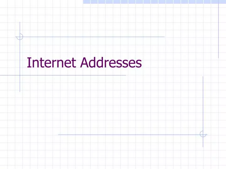 internet addresses
