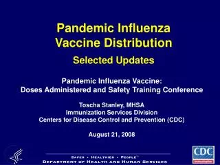 Pandemic Influenza Vaccine Distribution Selected Updates