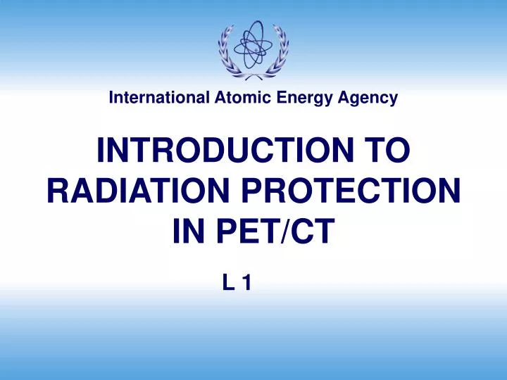 introduction to radiation protection in pet ct