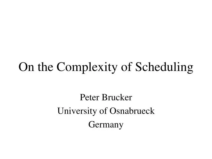 on the complexity of scheduling