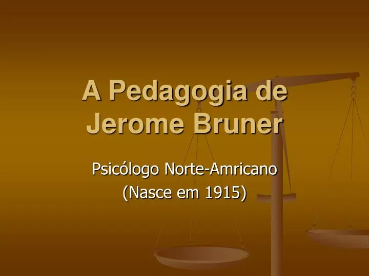a pedagogia de jerome bruner