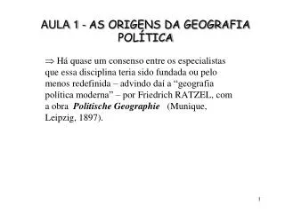 AULA 1 - AS ORIGENS DA GEOGRAFIA POLÍTICA