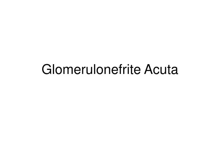 glomerulonefrite acuta