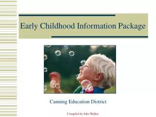 Early Childhood Information Package