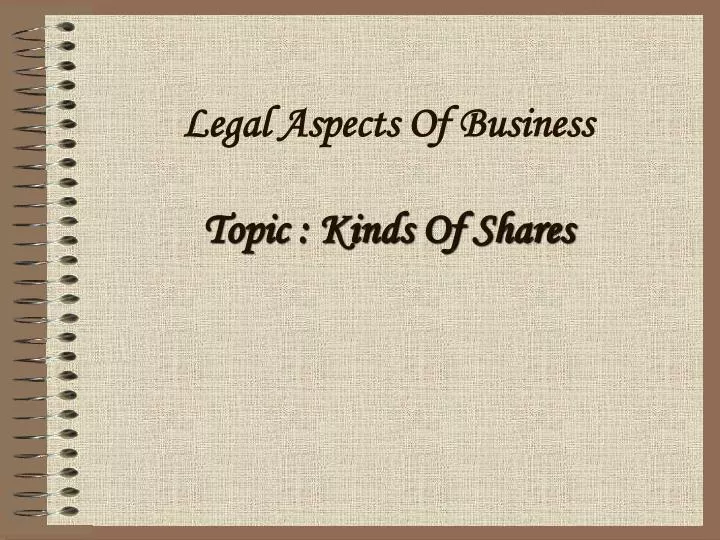 legal aspects of business topic kinds of shares