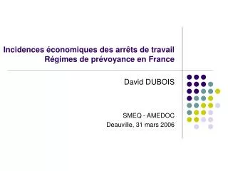 Incidences économiques des arrêts de travail Régimes de prévoyance en France