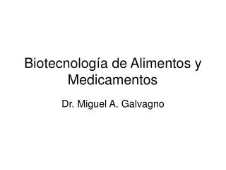 Biotecnología de Alimentos y Medicamentos