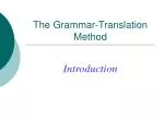 The Grammar-Translation Method - slide 1