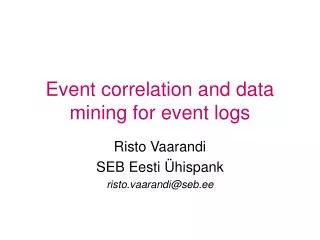 Event correlation and data mining for event logs