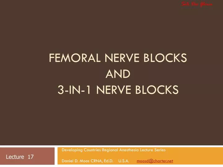 femoral nerve blocks and 3 in 1 nerve blocks