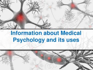Information about Medical Psychology and its uses