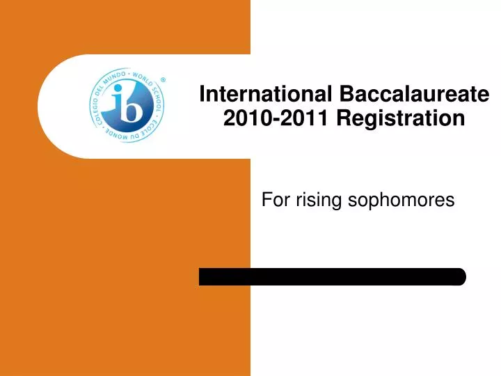 international baccalaureate 2010 2011 registration