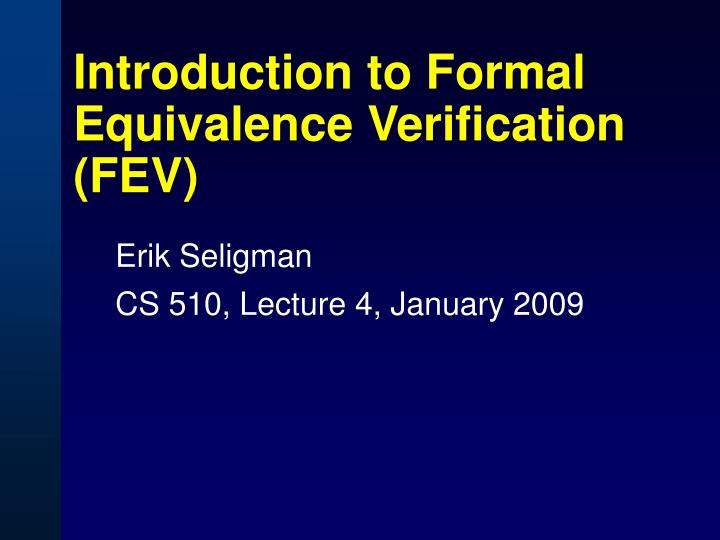 introduction to formal equivalence verification fev